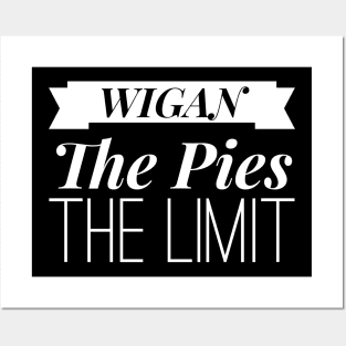 Funny Wigan The Pies The Limit Gift Posters and Art